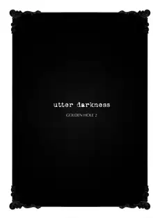 utter darkness -GOLDEN HOLE2-, Español