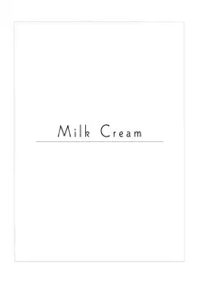 Milk Cream, Русский