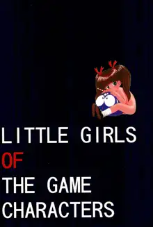 LITTLE GIRLS OF THE GAME CHARACTERS 2+, 日本語