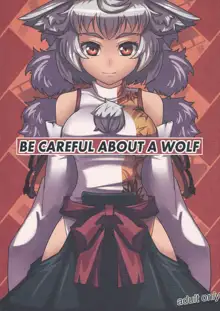 BE CAREFUL ABOUT A WOLF, 日本語