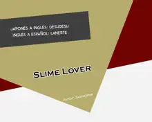 Slime Lover, Español