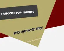 Bitch to Do-Bitch | Bitch and More Bitch, Español