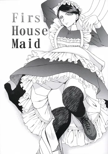 First House Maid