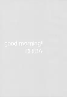 Good Morning Chiba, 中文