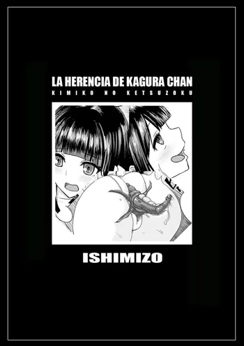 Kimiko no Ketsuzoku | La Herencia de Kagura Chan, Español