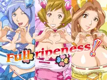 Full Ripeness!, 日本語