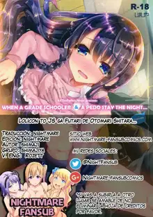 Lolicon to JS ga Futari de Otomari Shitara... | When A Grade Schooler & A Pedo Stay The Night, Español