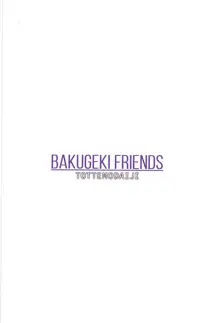 BAKUGEKI FRIENDS, 日本語