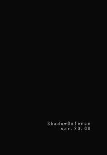 Shadow Defence Ver. 20, 日本語