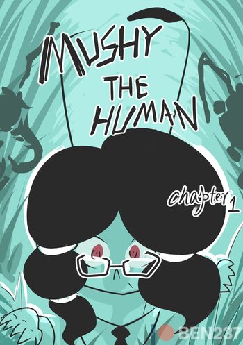 mushy the human chapter one