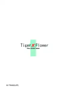 Tiger x Flower, Español