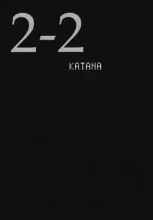 2-2 KATANA, 日本語