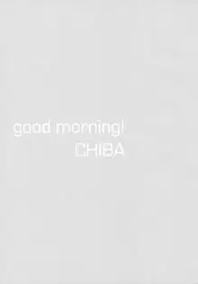 Good Morning Chiba, English