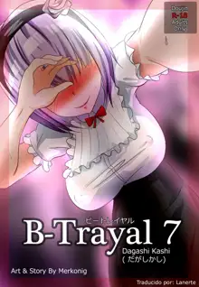 B-Trayal 7, Español