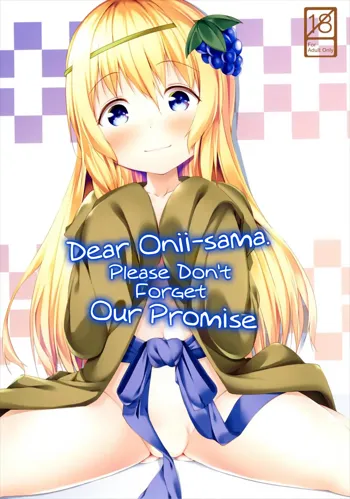 Haikei Onii-sama Yakusoku Owasure Naki You | Dear Onii-sama. Please Don't Forget Our Promise, English