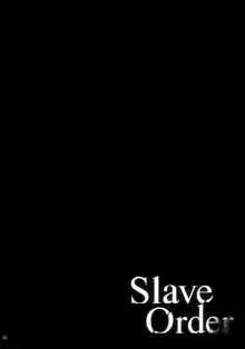 Slave Order, 日本語