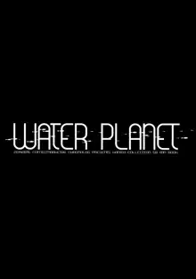 WATER PLANET., 中文