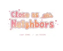 Close as Neighbors, English