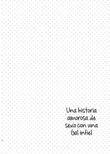 Ai no Aru Sex de Gal o Netoru Hanashi | Una Historia Amorosa de Sexo con una Gal Infiel, Español