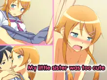 Ore no Imouto ga Kawaii Sugita Ken | My little sister was too cute, English