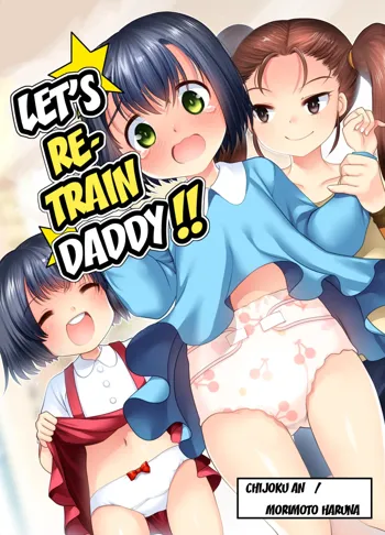 Papa o Sodate Naosou!! | Let's Retrain Daddy!!, English