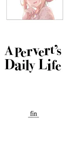 A Pervert's Daily Life Ch. 35-71, English