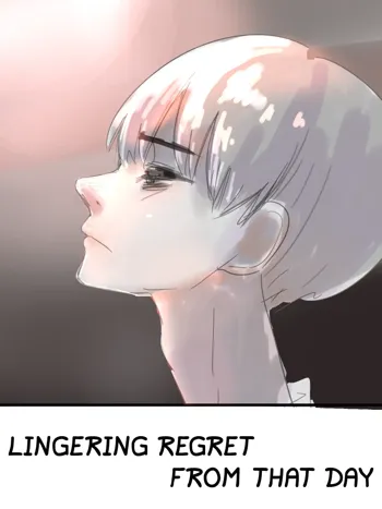 Ano Hi no Koukai no Tsuzuki | Lingering Regret From That Day, English