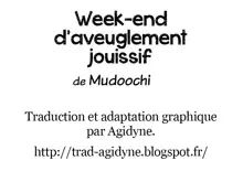 Kyouraku Moumoku Weekend | Weekend D'Aveuglement Jouissif, Français