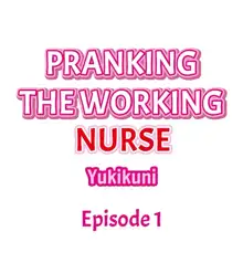 Pranking the Working Nurse, English