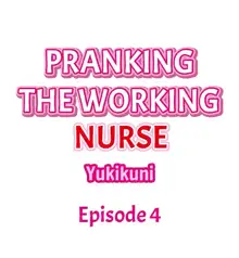 Pranking the Working Nurse, English