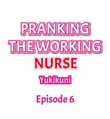 Pranking the Working Nurse, English