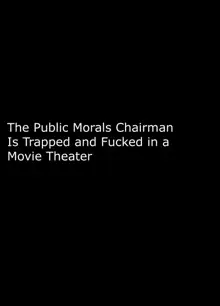 Eigakan de Wana ni Hamerareta Fuuki Iinchou | The Public Morals Chairman Is Trapped and Fucked in a Movie Theater, English