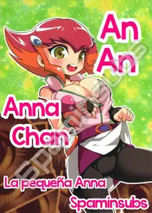 An An Anna-chan | La Pequena An An Anna, Español