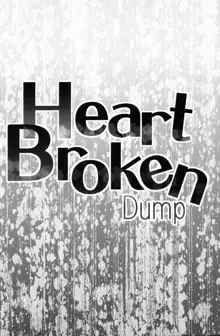 Heart Broken dump, 日本語