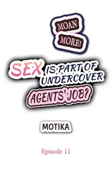 Motto Aeide! Sennyuu Sousakan wa Sex mo Oshigoto desu. | Sex is Part of Undercover Agent's Job? Ch. 1 - 30, English