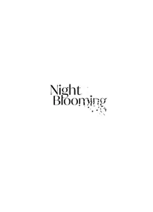 Night Blooming, 中文