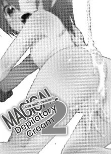 Toriatsukai Chuui!! Mahou no Datsumou Cream. 2 | Use with caution!! Magical depilatory cream 2, English