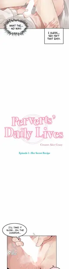 Perverts' Daily Lives Episode 1: Her Secret Recipe Ch1-19, English