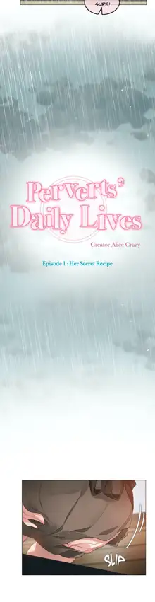 Perverts' Daily Lives Episode 1: Her Secret Recipe Ch1-19, English