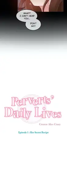 Perverts' Daily Lives Episode 1: Her Secret Recipe Ch1-19, English