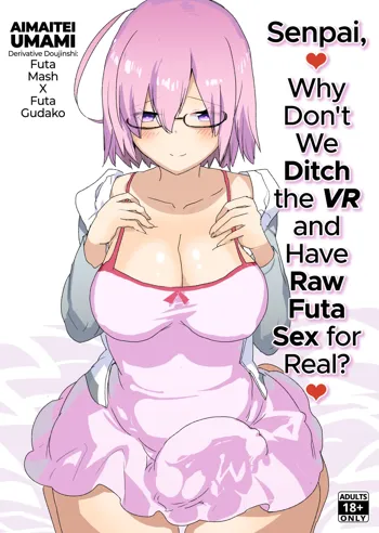 Senpai, VR yori Motto Kimochi Ii Futanari Nama Ecchi Shimasen ka? | Senpai, Why Don't We Ditch the VR and Have Raw Futa Sex for Real? (decensored)