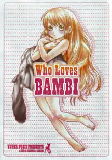 Who Loves BAMBI, 日本語