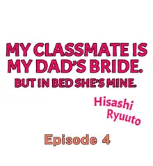 My Classmate is My Dad's Bride, But in Bed She's Mine., English