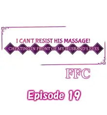 I Can't Resist His Massage! Cheating in Front of My Husband's Eyes, English