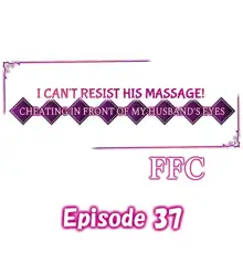 I Can't Resist His Massage! Cheating in Front of My Husband's Eyes, English