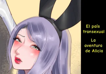 Shemale no Kuni no Alice no Bouken | El País Transexual: La Aventura De Alicia (decensored), Español