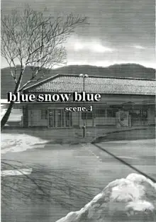 blue snow blue - scene.4, 日本語