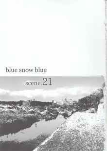 blue snow blue scene.21, 日本語