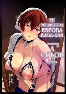 Erozuma Kaga-san "Iro" | Mi Pervertida Esposa Kaga-san "A Color", Español