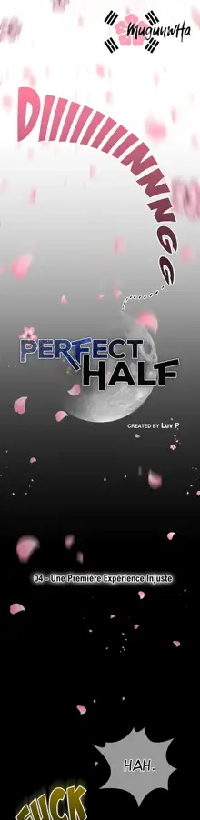 Perfect Half 1 à 5, Français